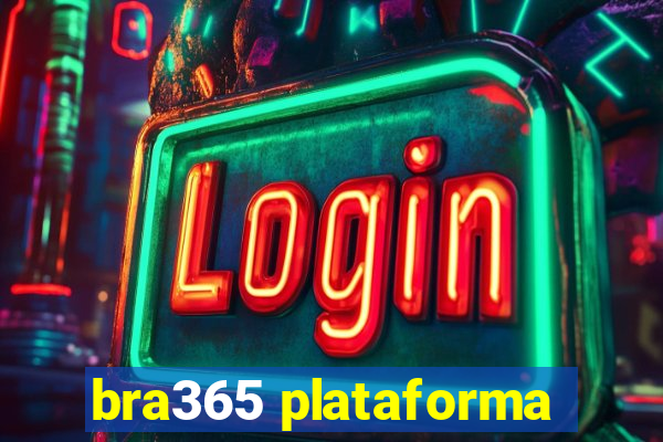 bra365 plataforma